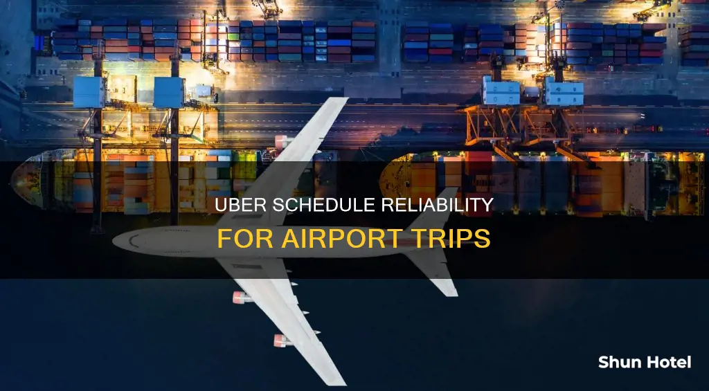 is uber schedule reliable for airport