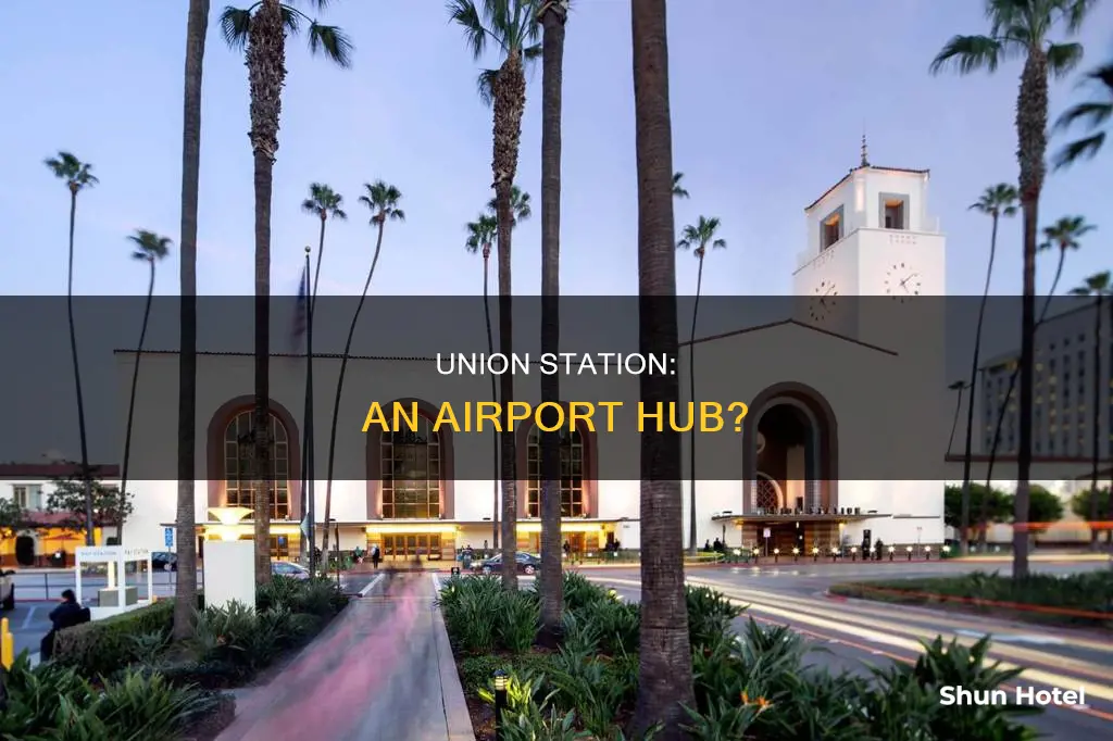is union station at lax airport