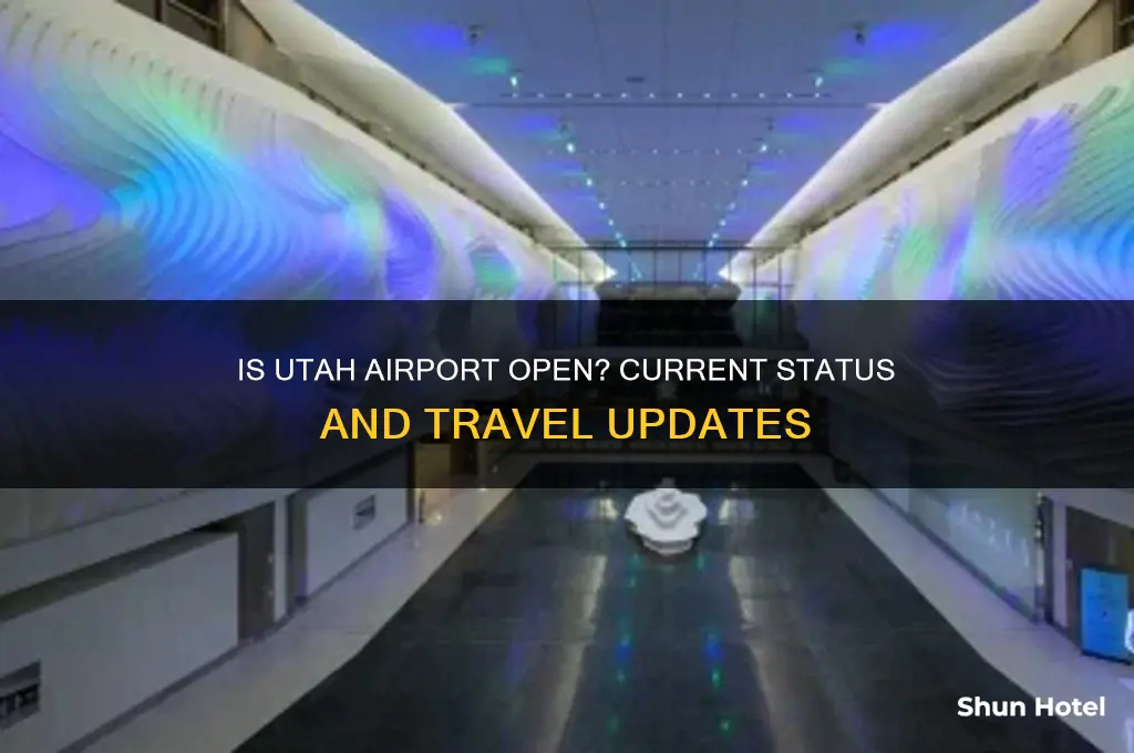 is utah airport open