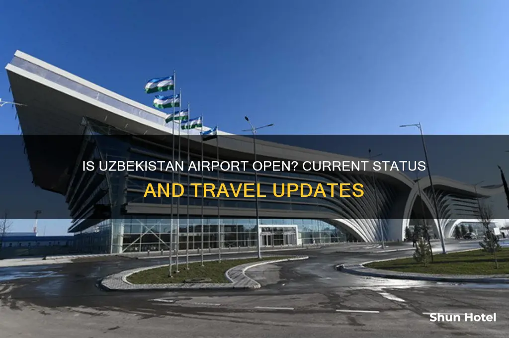 is uzbekistan airport open