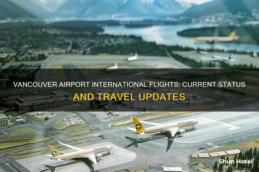 is vancouver airport open for international flights