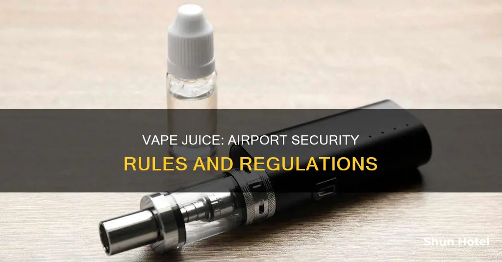 is vape juice allowed in airports