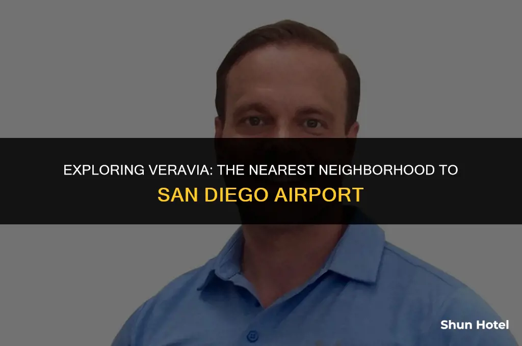is veravia closest to san diego airport