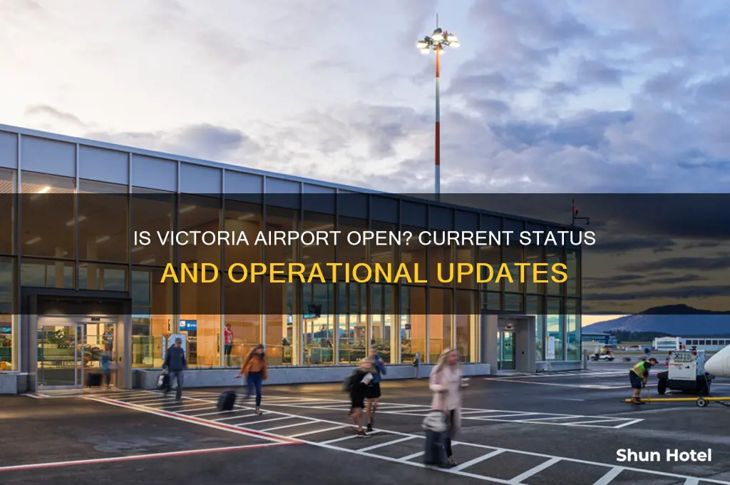 is victoria airport open