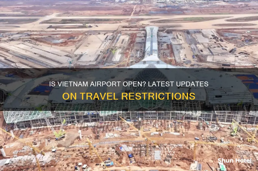 is vietnam airport open