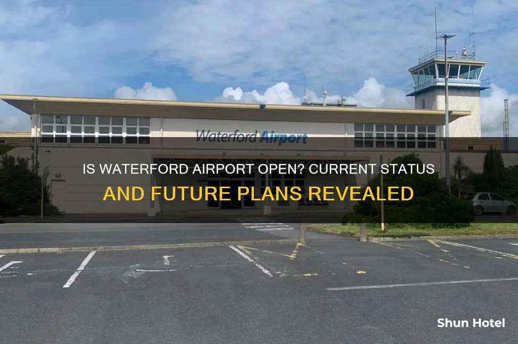 is waterford airport open