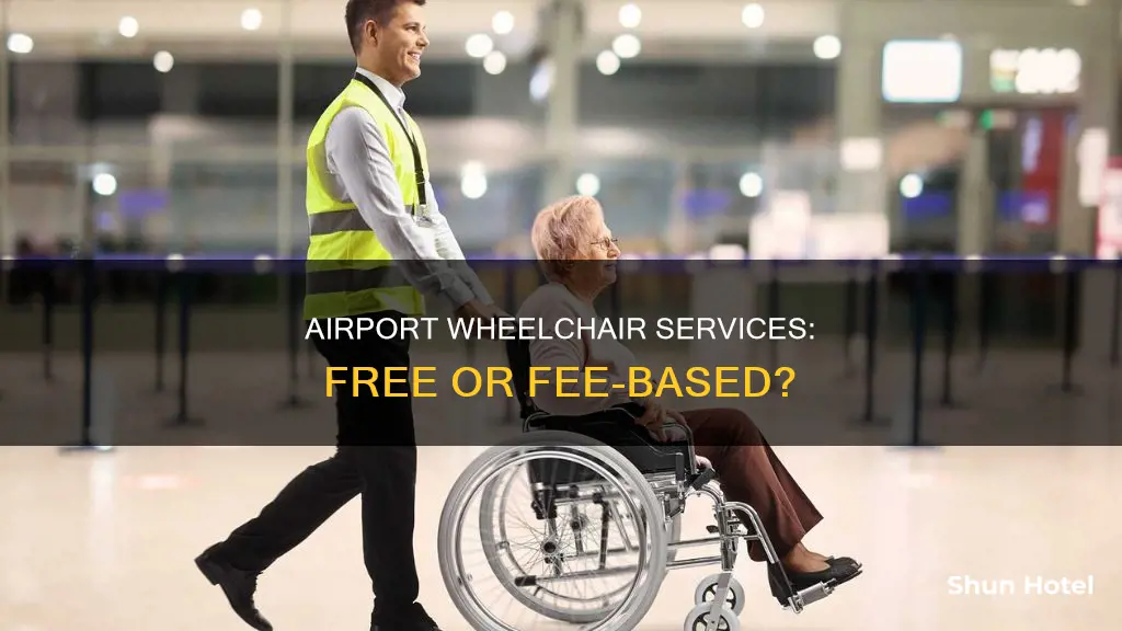 is wheelchair service free at airport