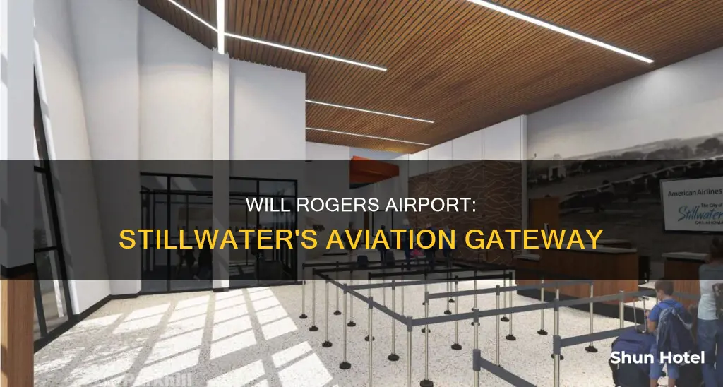 is will rogers airport in stillwater