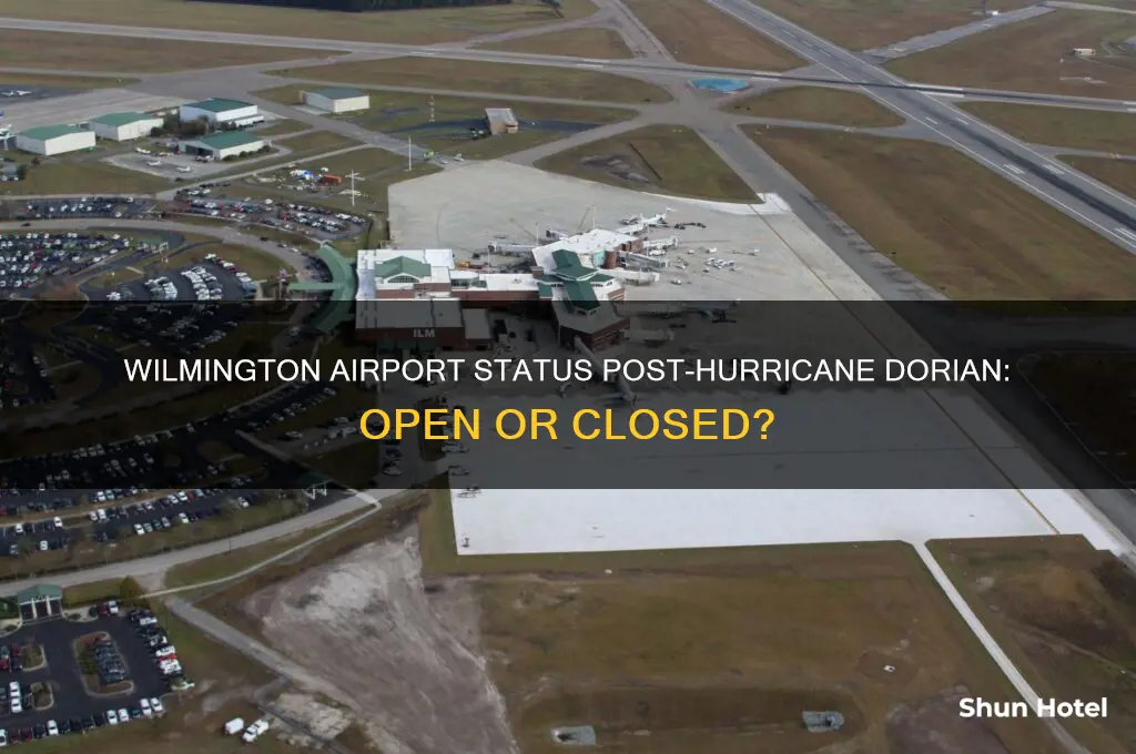 is wilmington airport open after hurricane dorian