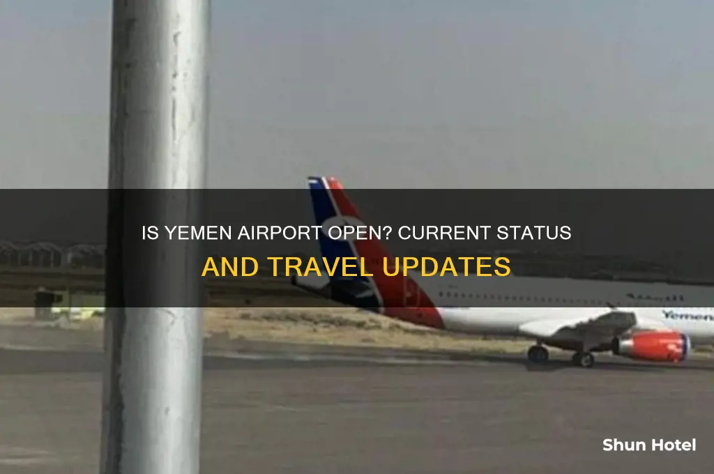 is yemen airport open