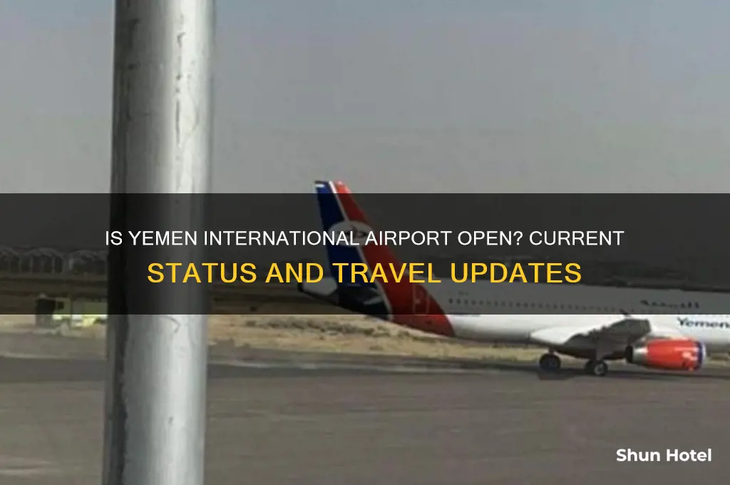 is yemen international airport open