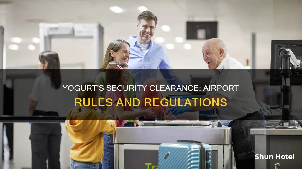 is yogurt allowed through airport security