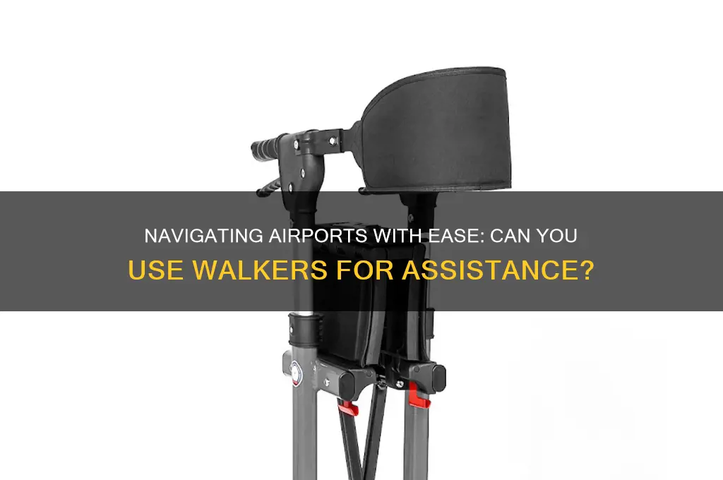 may i get walker in airports