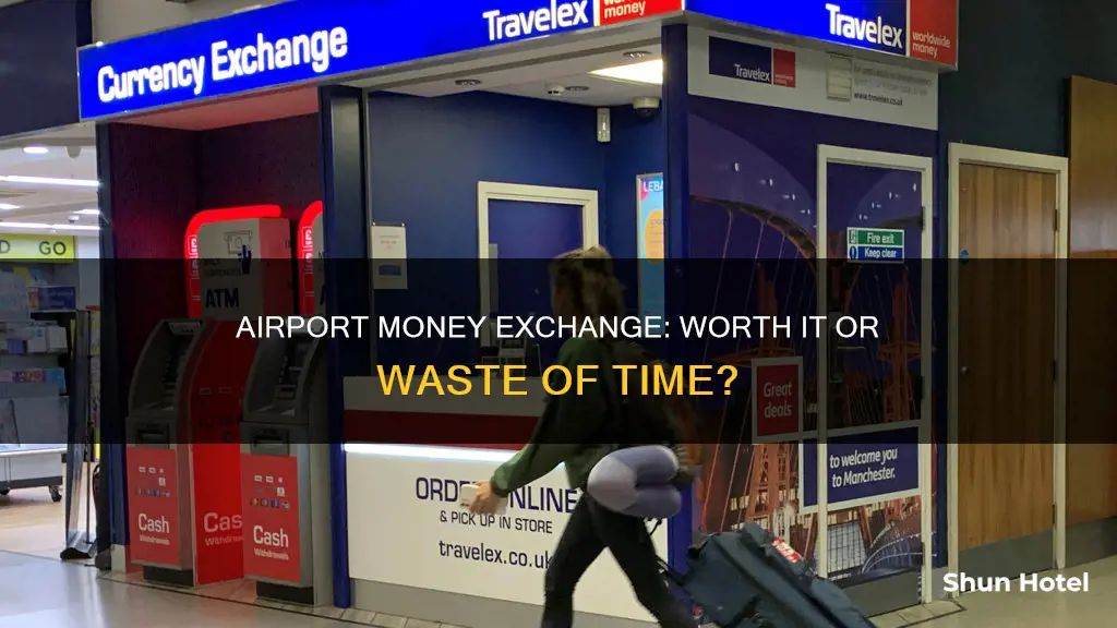 should i exchange money at airport