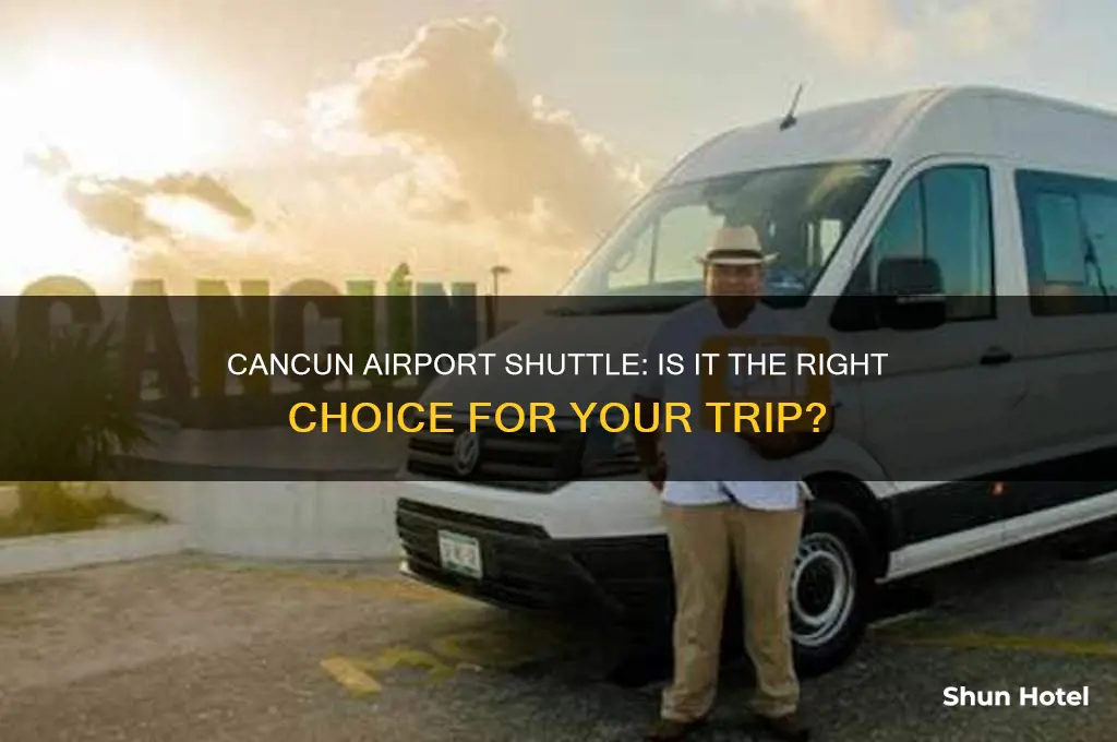 should i get a shuttle from cancun airport