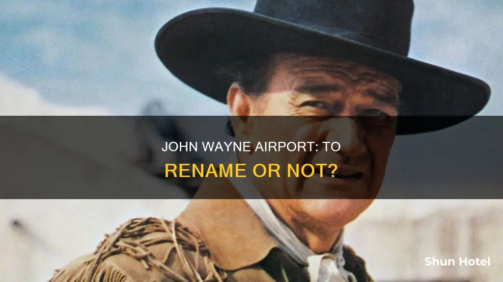 should john wayne airport be renamed