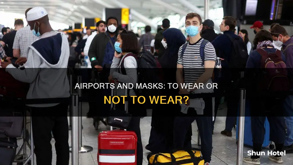 should we wear masks in airports