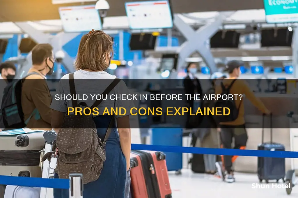 should you check in before you get to the airport