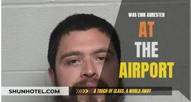 Erik's Airport Arrest: What Happened and Why?