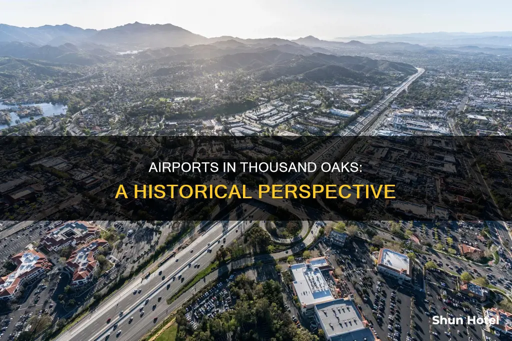 were there airports in thousand oaks