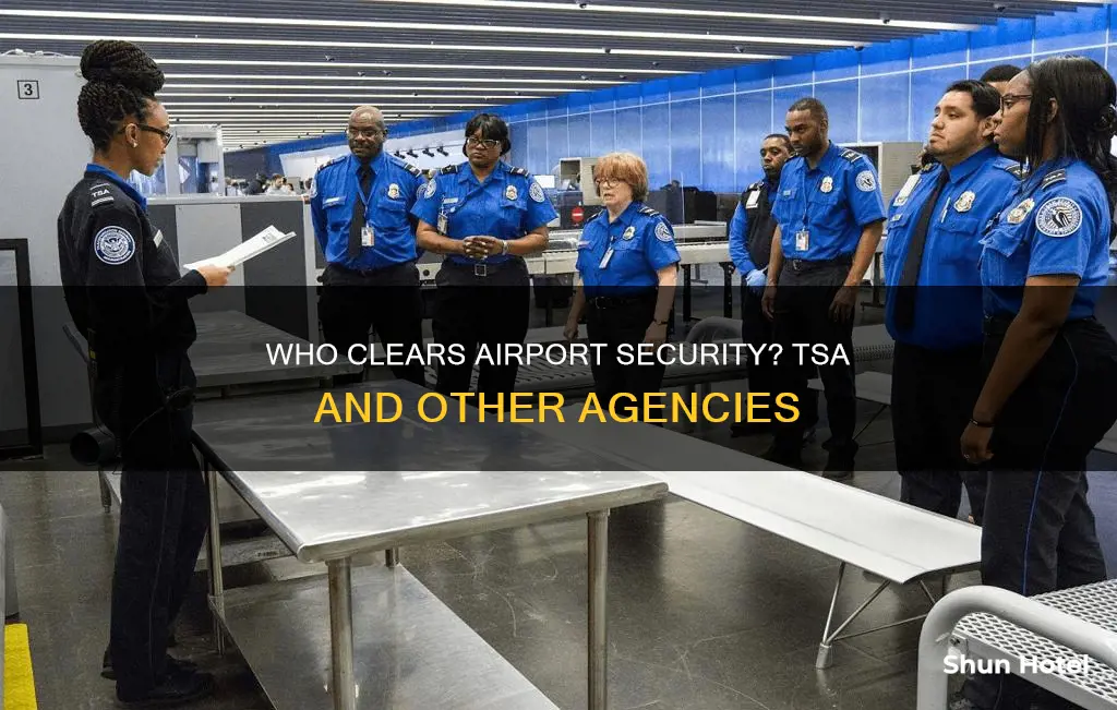 what agency grants airport security clearance