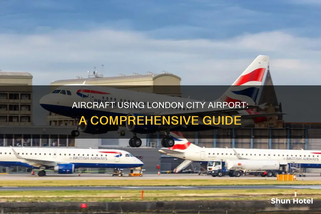 what aircraft use london city airport