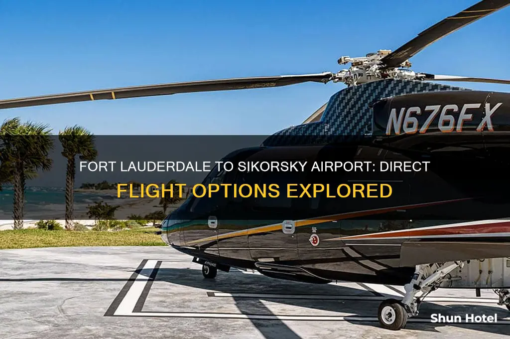 what airline flies from fort lauderdale to sikorsky airport ct