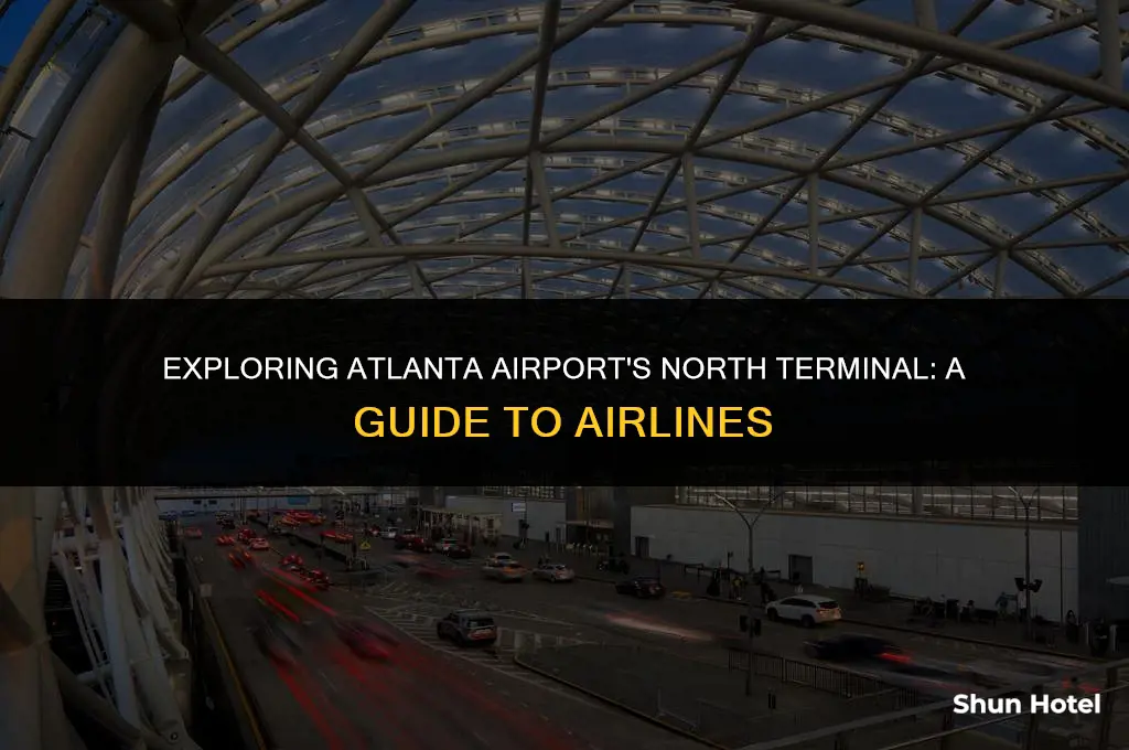 what airlines are in north terminal at atlanta airport