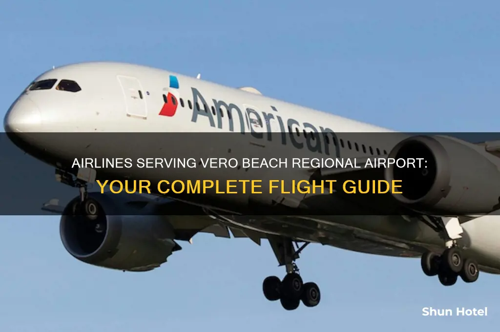 what airlines companies fly into vero beach regional airport