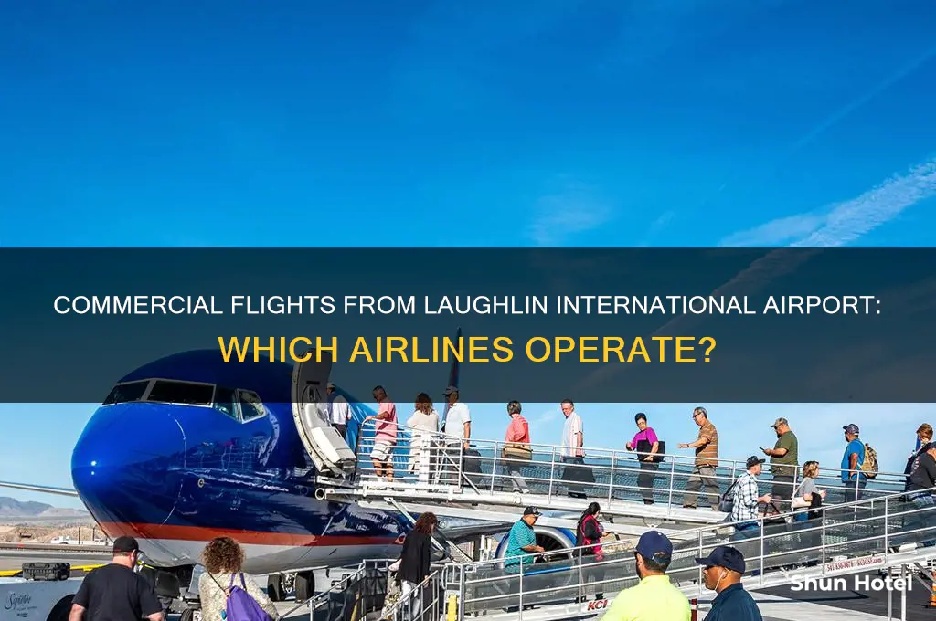 what airlines fly commercial flights out of laughlin international airport