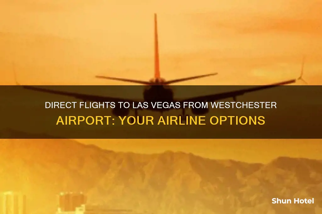 what airlines fly direct to las vegas from westchester airport