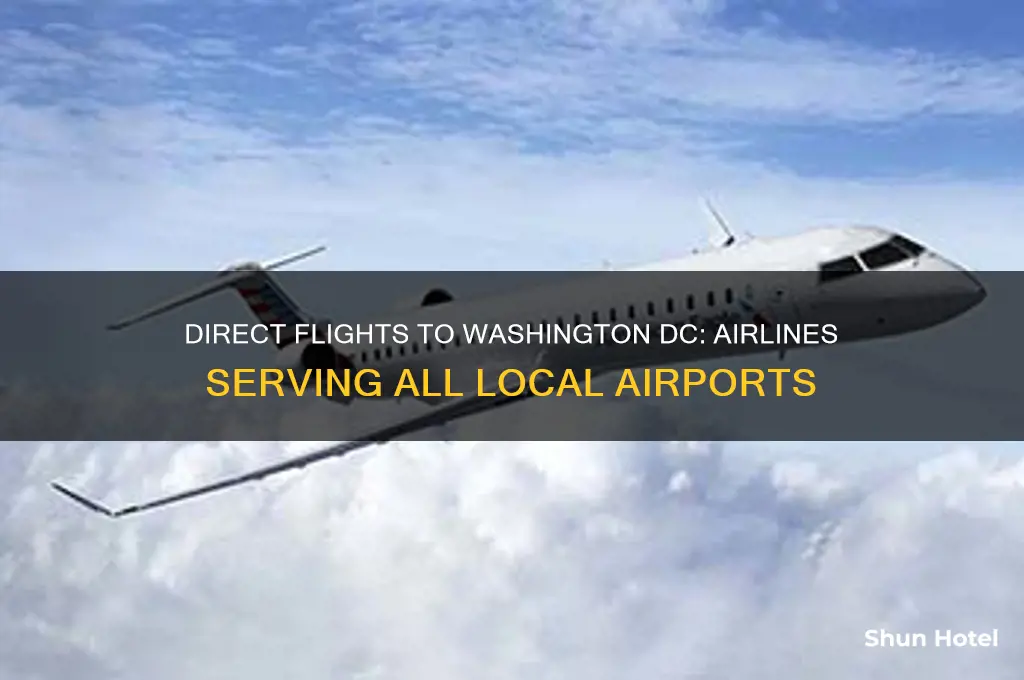 what airlines fly directly to washington dc airports