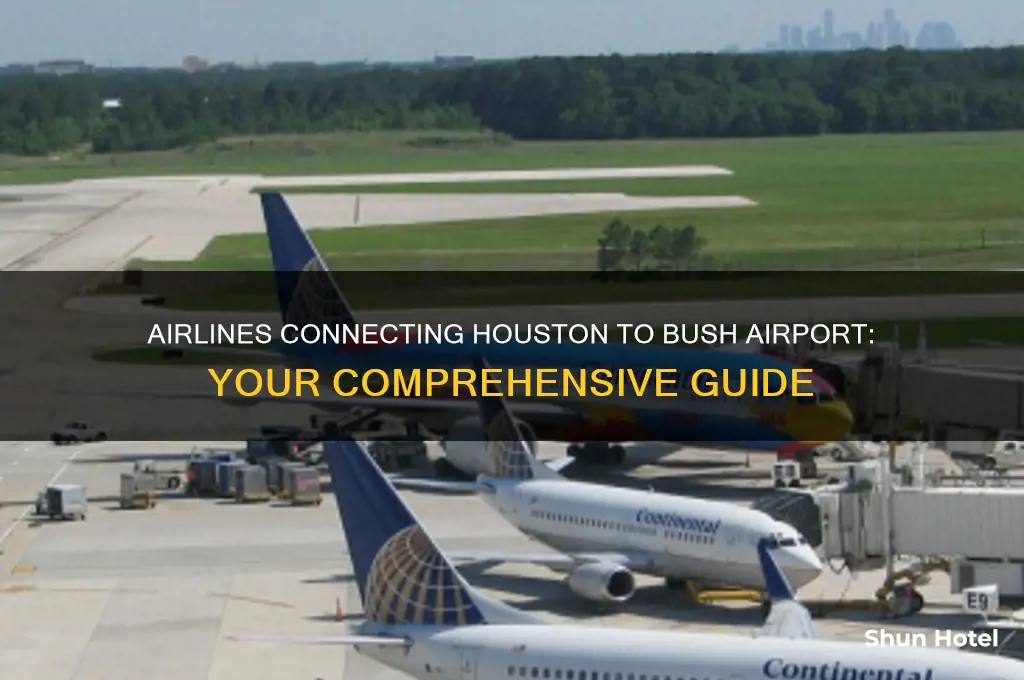 what airlines fly from houston to bush airport
