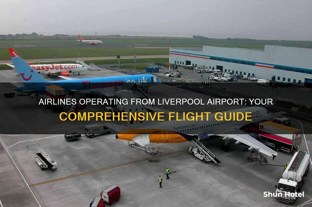 what airlines fly from liverpool airport