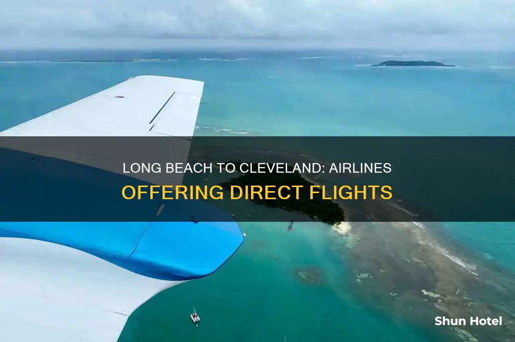 what airlines fly from lon beach airport into cleveland ohio