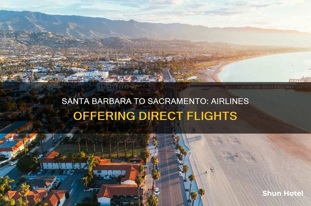 what airlines fly from santa barbara airport to sacramento airport