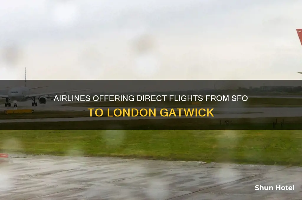 what airlines fly from sfo to gatwick airport