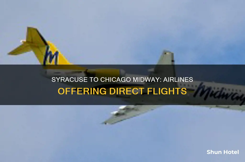 what airlines fly from syracuse to midway airport in chicago