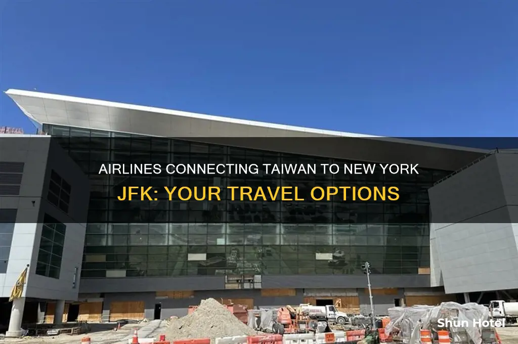 what airlines fly from taiwan to new york jfk airport