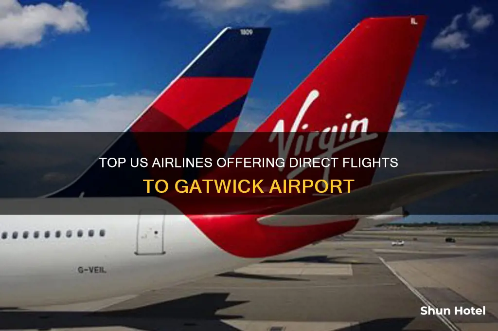 what airlines fly from us to gatwick airport