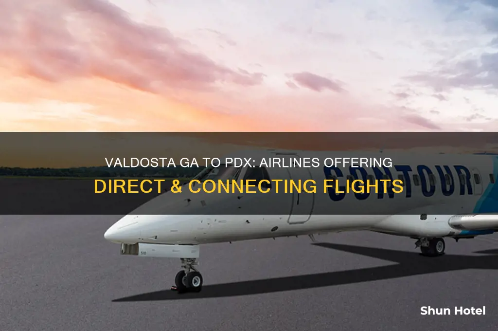 what airlines fly from valdosta ga to pdx airport