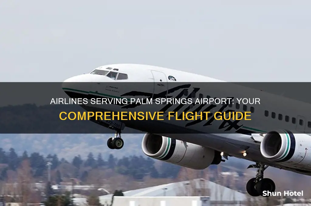 what airlines fly in and out of palm springs airport