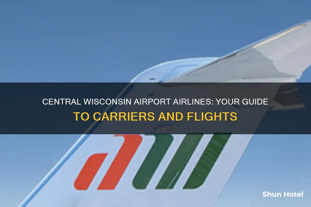 what airlines fly in to central wisconsin airport