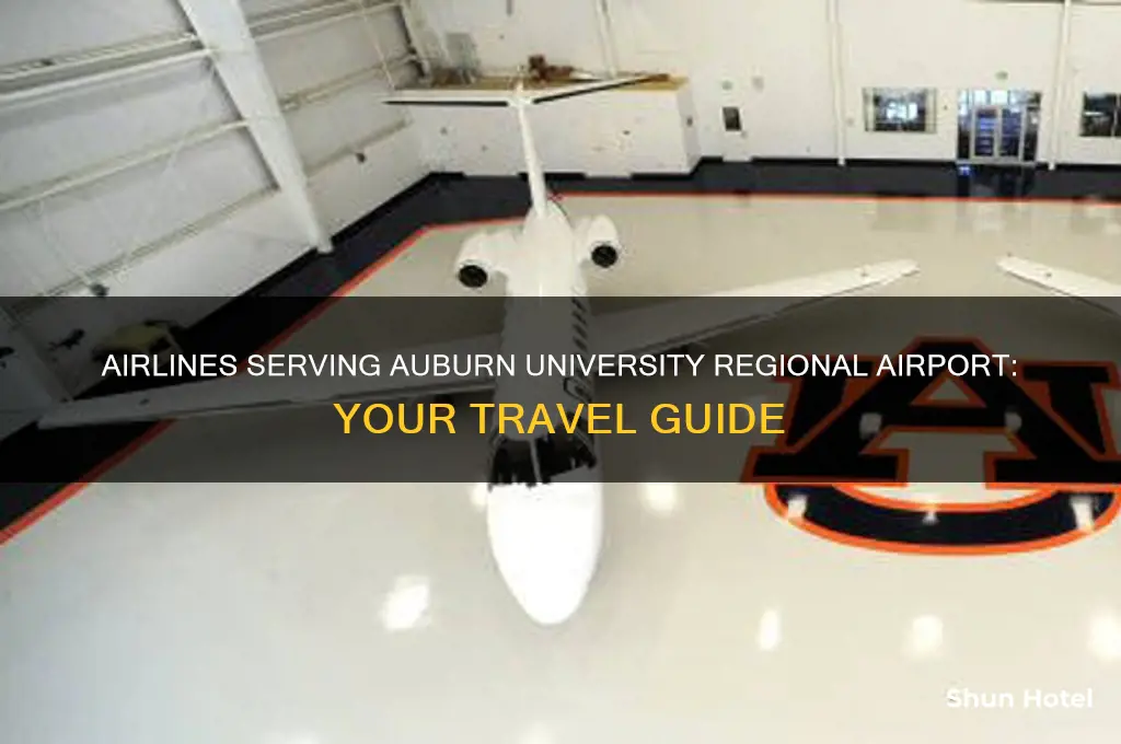 what airlines fly into auburn university regional airport