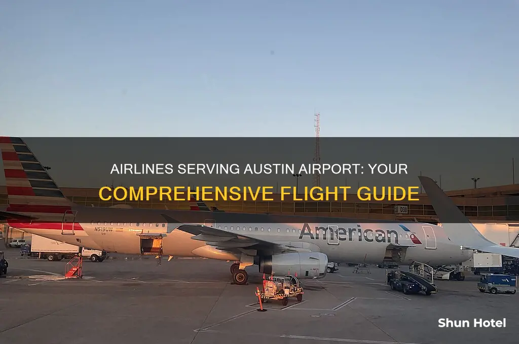 what airlines fly into austin airport