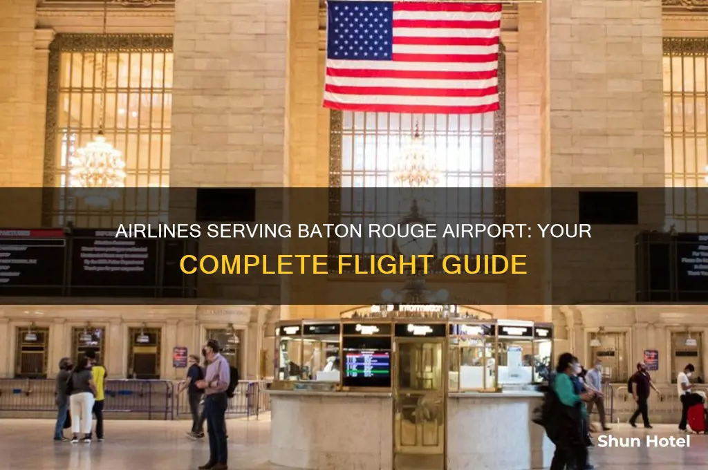 what airlines fly into baton rouge airport
