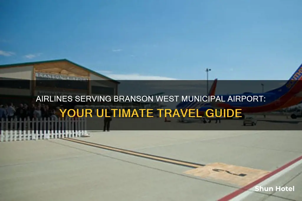 what airlines fly into branson west municipal airport