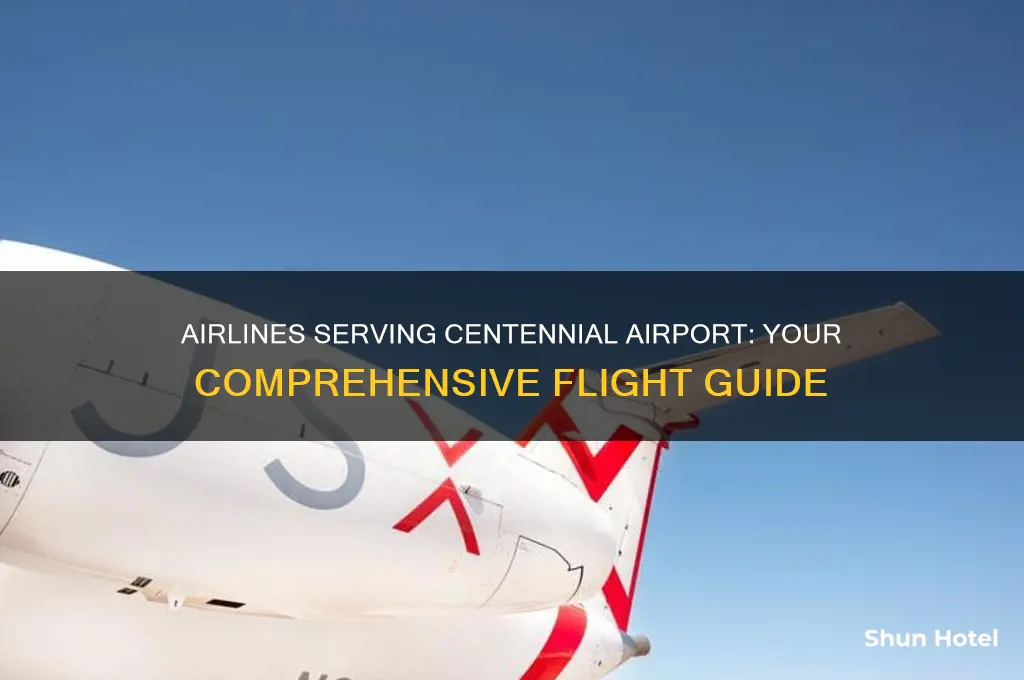 what airlines fly into centennial airport