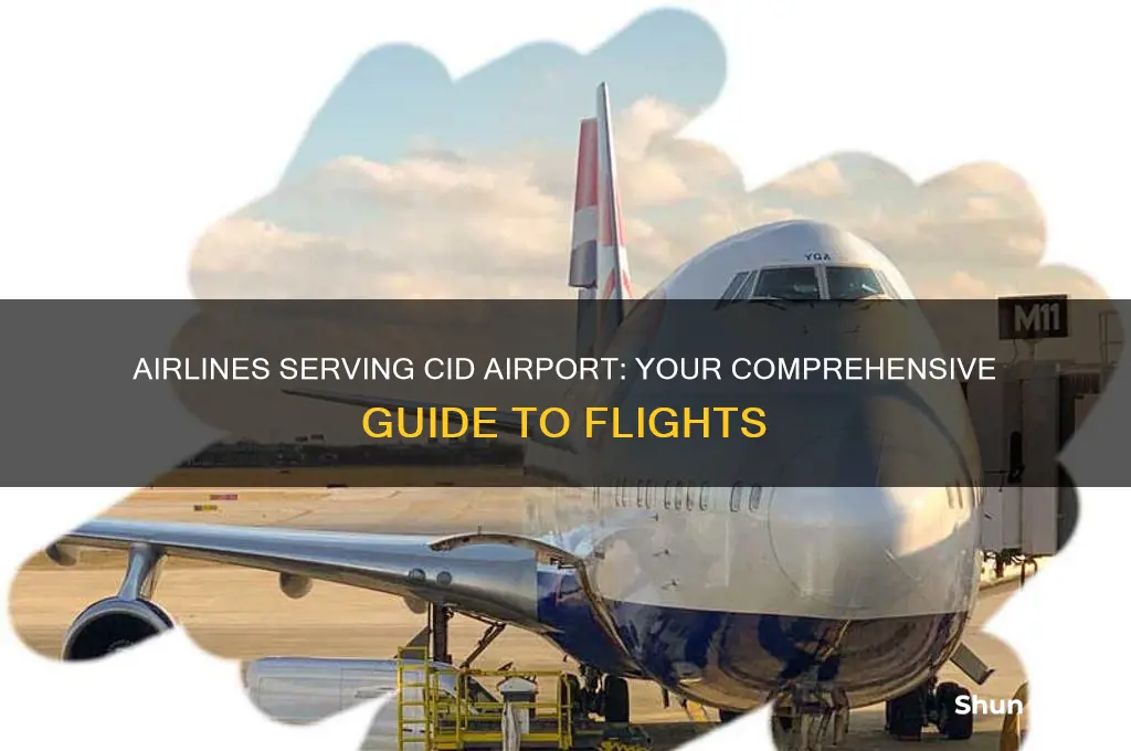 what airlines fly into cid airport