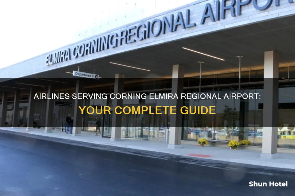 what airlines fly into corning elmira regional airport